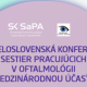 XIII. Celoslovenská konferencia sestier pracujúcich v oftalmológii aj s našou účasťou